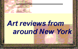 Art reviews from around New York
